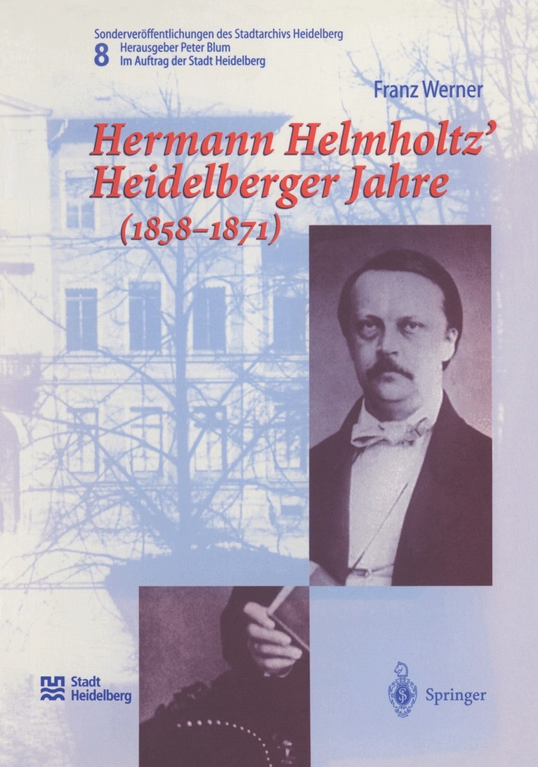 Franz Werner, Peter Blum - Hermann Helmholtz’ Heidelberger Jahre (1858–1871), Häftad
