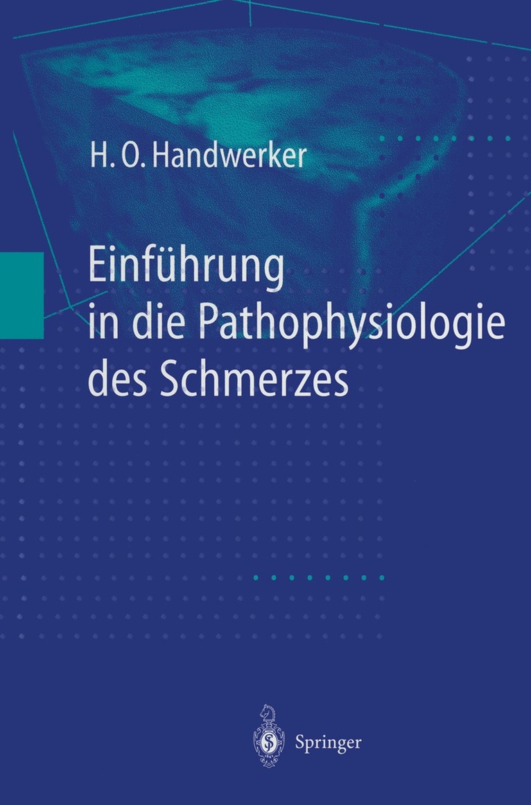 H.O. Handwerker - Einführung in die Pathophysiologie des Schmerzes, Häftad