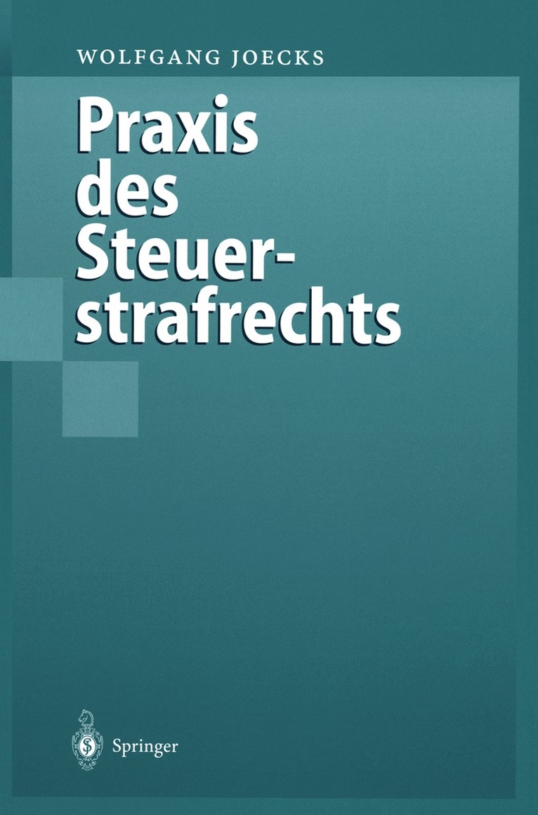 Wolfgang Joecks - Praxis des Steuerstrafrechts, Inbunden