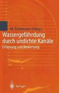 Wassergefhrdung durch undichte Kanle