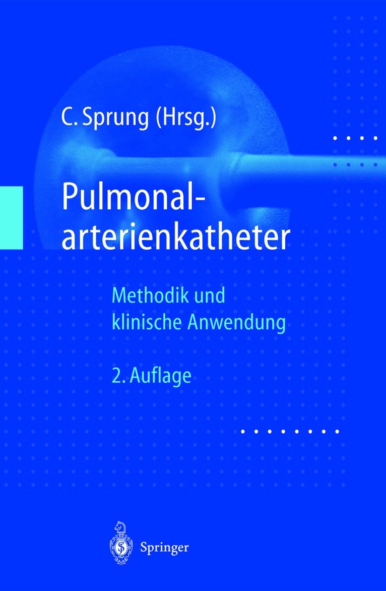 Charles Sprung - Pulmonalarterienkatheter, Häftad