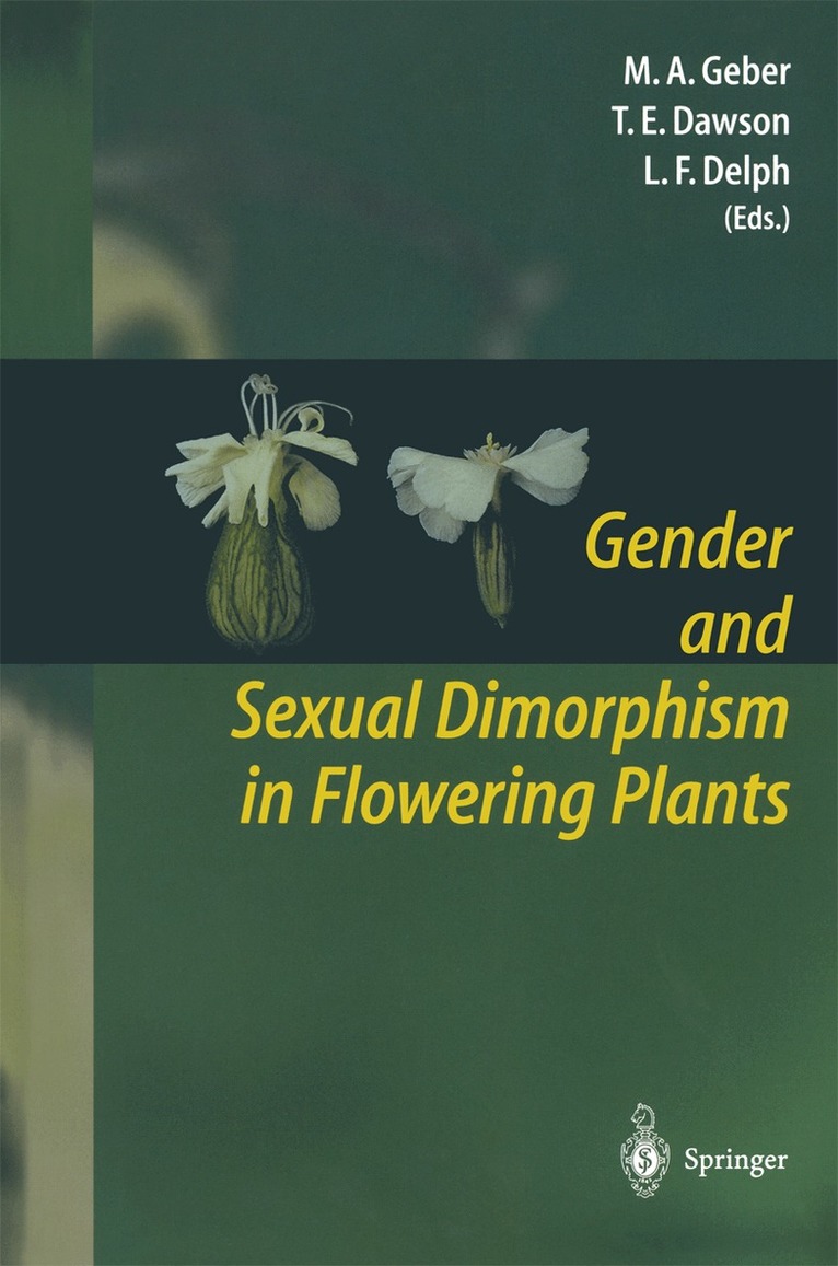 Monica A. Geber, Todd E. Dawson, Lynda F. Delph - Gender and Sexual Dimorphism in Flowering Plants, Inbunden