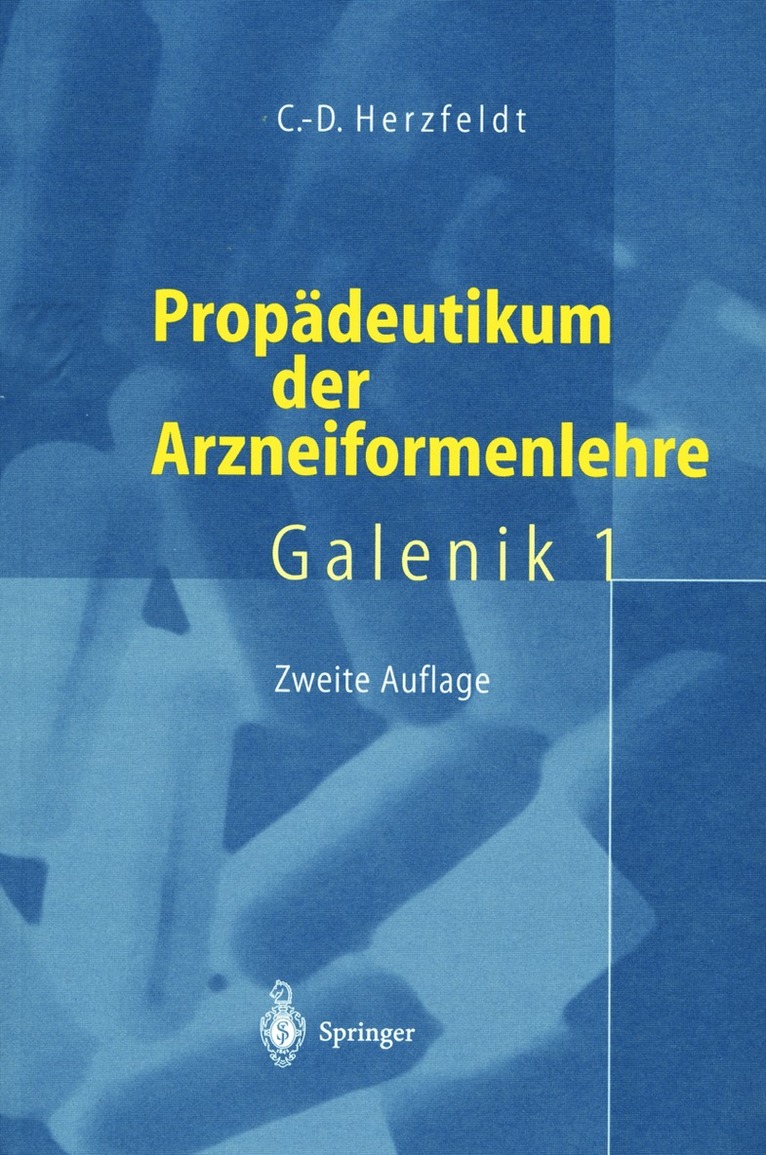 Claus-Dieter Herzfeldt - Propädeutikum der Arzneiformenlehre, Häftad