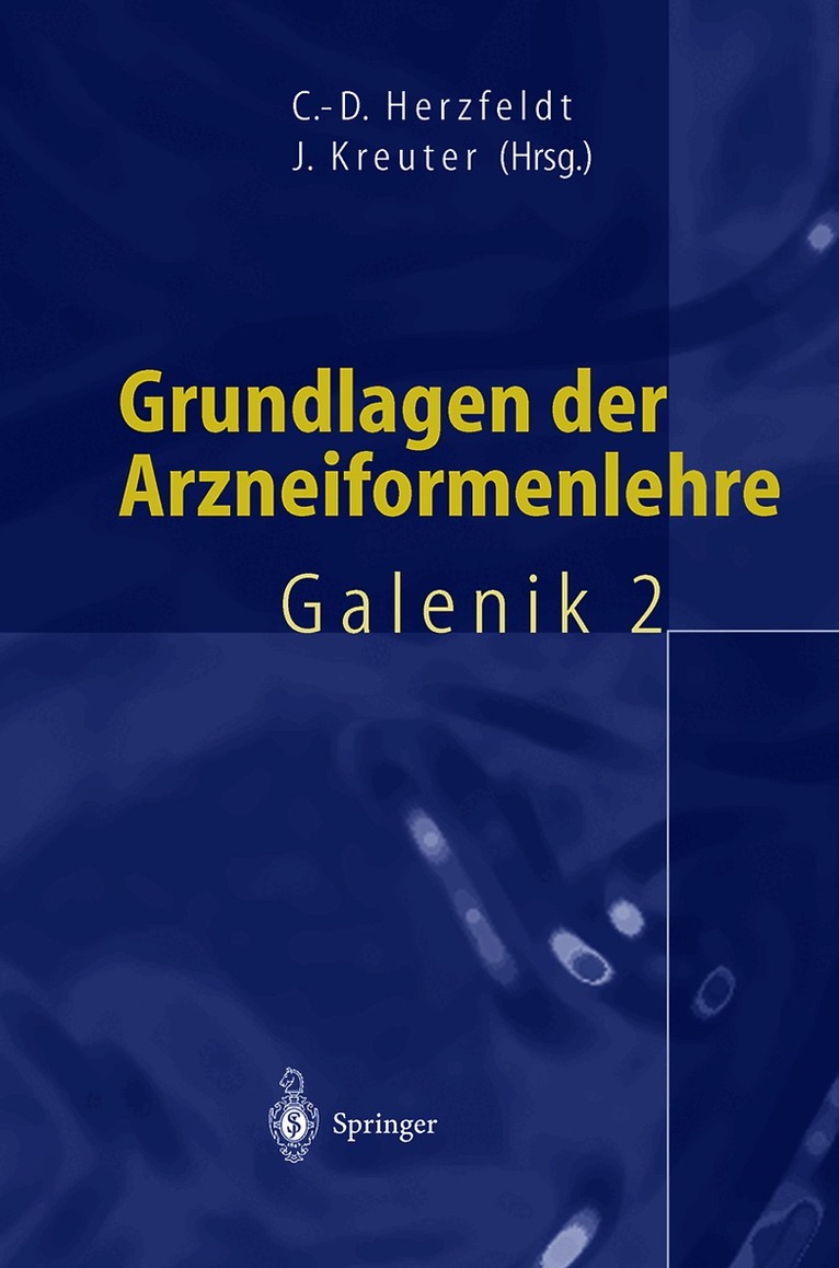 Claus-Dieter Herzfeldt, Jörg Kreuter - Grundlagen der Arzneiformenlehre, Häftad