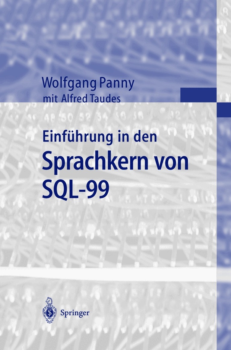Wolfgang Panny, Alfred Taudes - Einführung in den Sprachkern von SQL-99, Häftad. Tillgänglighet: Lägg i varukorg
