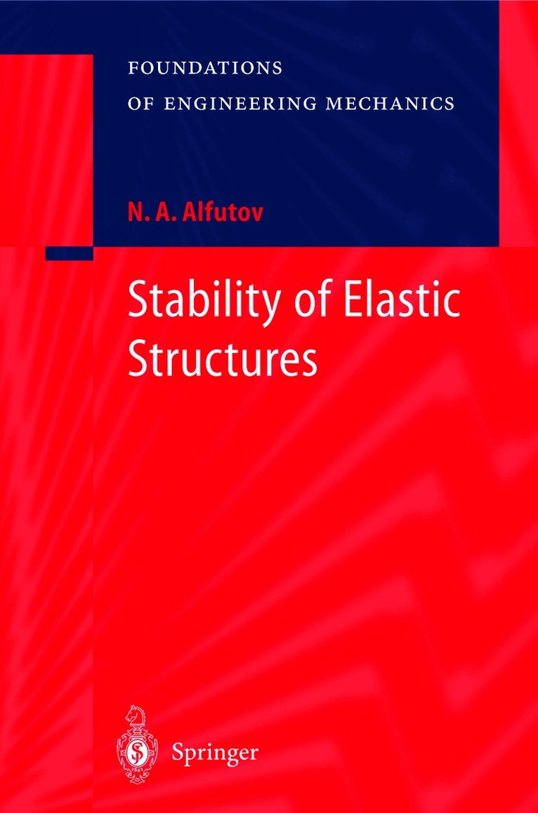 N.A. Alfutov - Stability of Elastic Structures, Inbunden