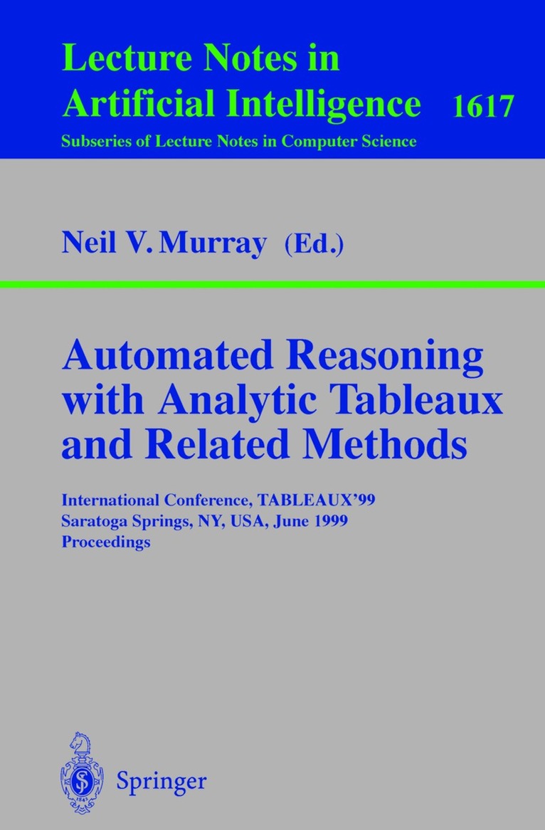 Neil V. Murray - Automated Reasoning with Analytic Tableaux and Related Methods, Häftad