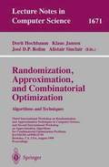 Randomization, Approximation, and Combinatorial Optimization. Algorithms and Techniques