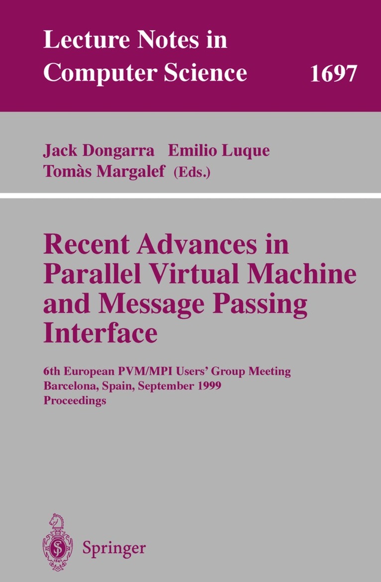 Jack Dongarra, Emilio Luque, Tomas Margalef - Recent Advances in Parallel Virtual Machine and Message Passing Interface, Häftad