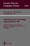 Advances in Cryptology - ASIACRYPT'99
