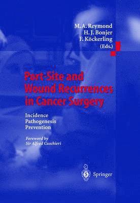 Marc A. Reymond, etc. - Port-site and Wound Recurrences in Cancer Surgery, Inbunden. Tillgänglighet: Lägg i varukorg