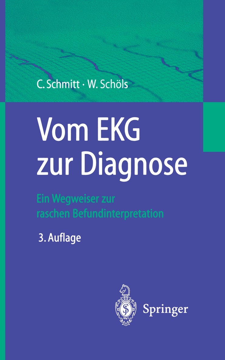 Claus Schmitt, Wolfgang Schöls - Vom EKG zur Diagnose, Häftad