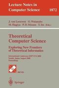Theoretical Computer Science: Exploring New Frontiers of Theoretical Informatics