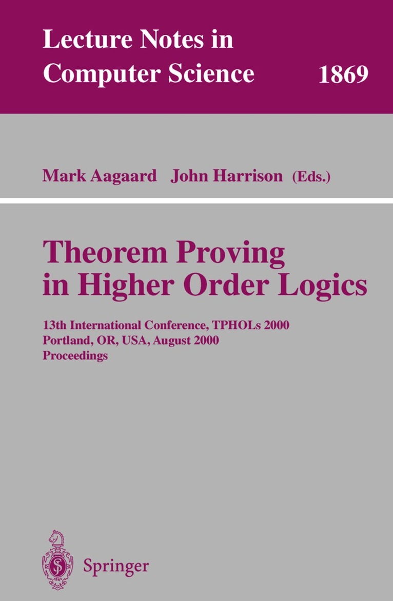 Mark Aagaard, John Harrison - Theorem Proving in Higher Order Logics, Häftad