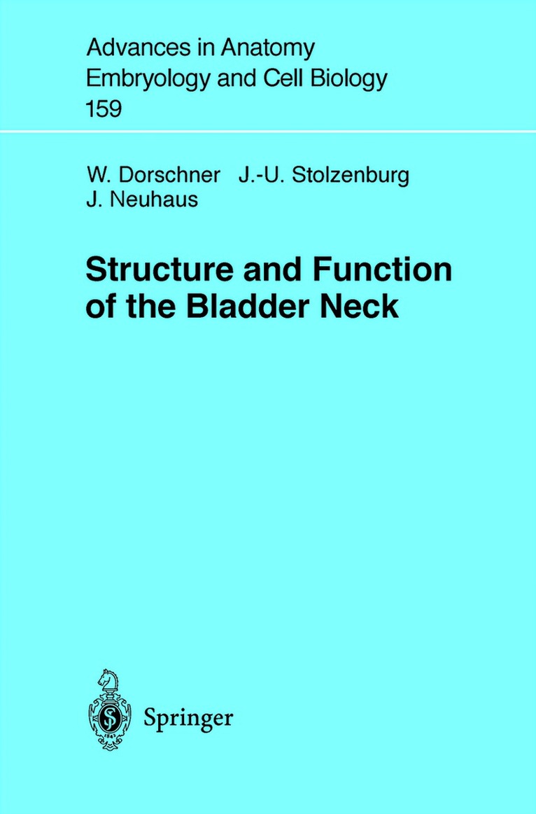 W. Dorschner, J.-U. Stolzenburg, J. Neuhaus - Structure and Function of the Bladder Neck, Häftad