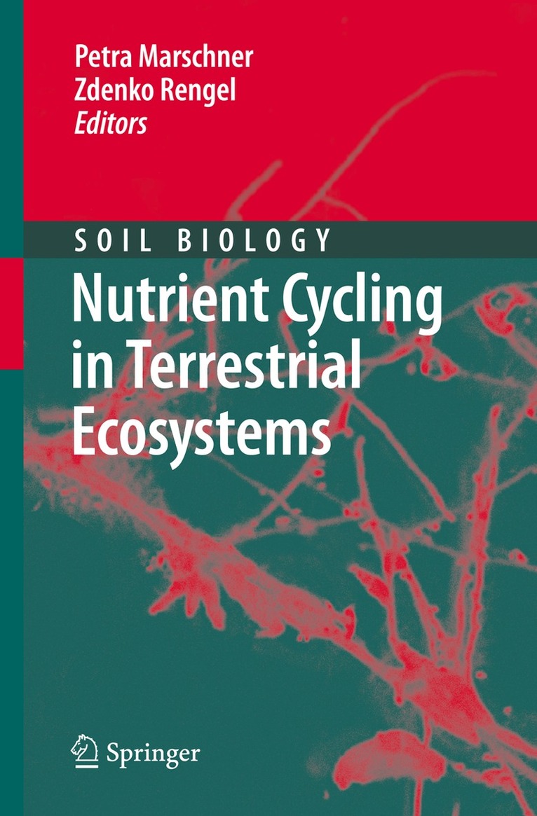 Petra Marschner, Zdenko Rengel - Nutrient Cycling in Terrestrial Ecosystems, Inbunden
