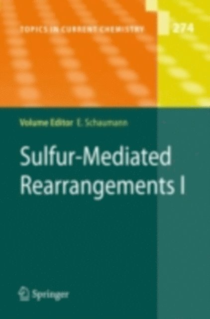 Ernst Schaumann - Sulfur-Mediated Rearrangements I, E-bok