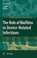 The Role of Biofilms in Device-Related Infections