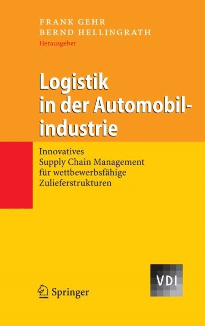 Bernd Hellingrath, Frank Gehr - Logistik in der Automobilindustrie, E-bok