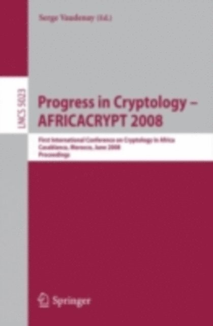 Serge Vaudenay - Progress in Cryptology - AFRICACRYPT 2008, E-bok