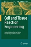 Cell and Tissue Reaction Engineering