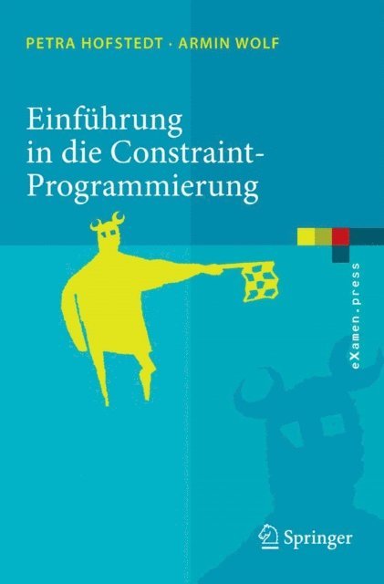 Armin Wolf, Petra Hofstedt - Einführung in die Constraint-Programmierung, E-bok
