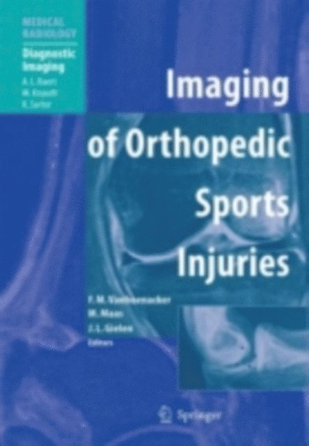 Jan L.M.A. Gielen, Mario Maas, Filip M. Vanhoenacker - Imaging of Orthopedic Sports Injuries, E-bok