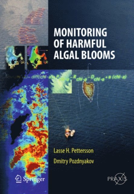 Dmitry Pozdnyakov, Lasse H. Pettersson - Monitoring of Harmful Algal Blooms, E-bok