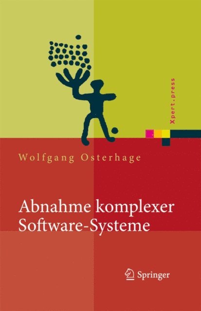 Wolfgang W. Osterhage - Abnahme komplexer Software-Systeme, E-bok