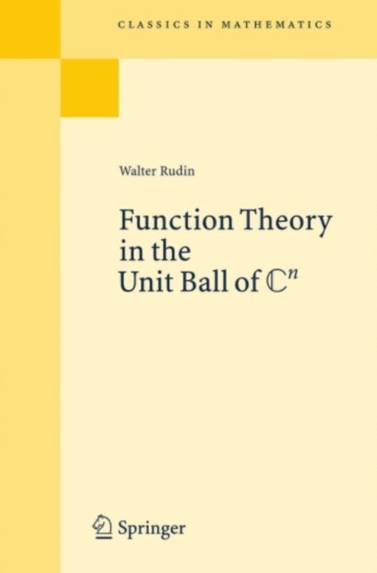 Walter Rudin - Function Theory in the Unit Ball of Cn, E-bok