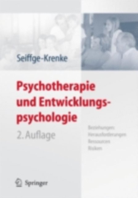Inge Seiffge-Krenke - Psychotherapie und Entwicklungspsychologie, E-bok