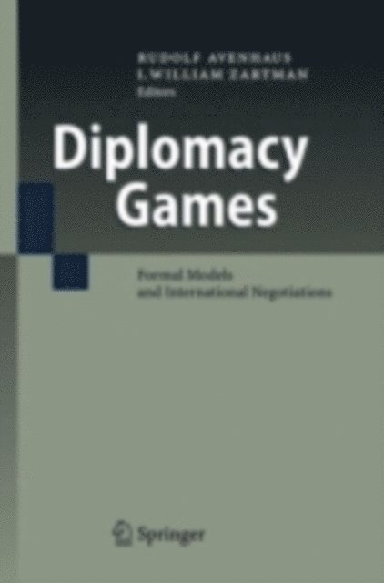 I. William Zartman, Rudolf Avenhaus - Diplomacy Games, E-bok
