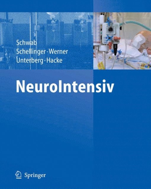 Werner Hacke, Andreas W. Unterberg, Christian Werner, Peter Schellinger, Stefan Schwab - NeuroIntensiv, E-bok