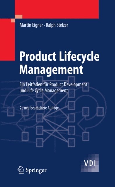 Ralph Stelzer, Martin Eigner - Product Lifecycle Management, E-bok