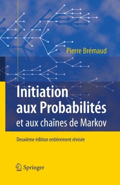 Pierre Bremaud - Initiation aux Probabilités, E-bok