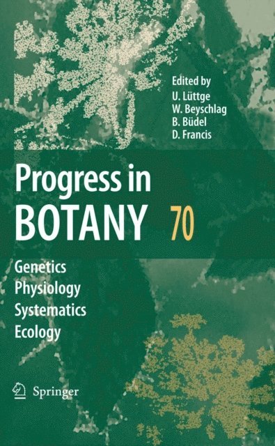 Dennis Francis, Burkhard Budel, Wolfram Beyschlag, Ulrich Luttge - Progress in Botany 70, E-bok