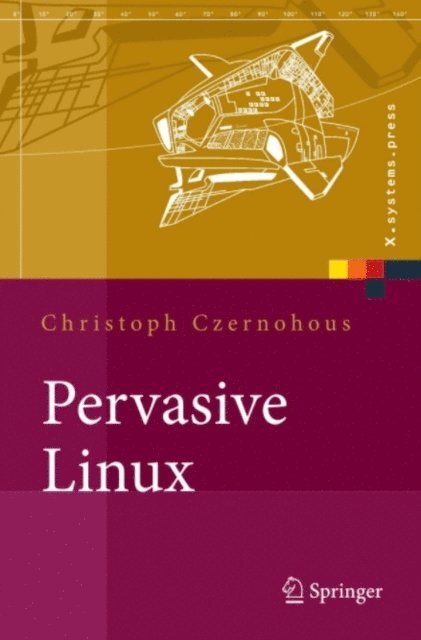 Christoph Czernohous - Pervasive Linux, E-bok