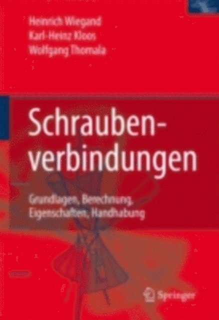 Wolfgang Thomala, Karl-Heinz Kloos - Schraubenverbindungen, E-bok