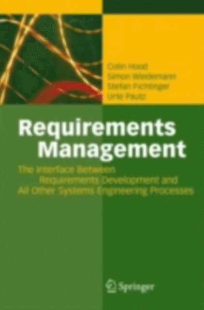 Urte Pautz, Stefan Fichtinger, Simon Wiedemann, Colin Hood - Requirements Management, E-bok