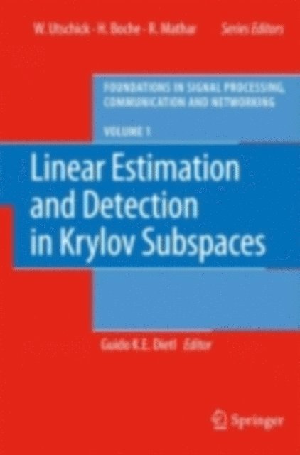 Guido K. E. Dietl - Linear Estimation and Detection in Krylov Subspaces, E-bok