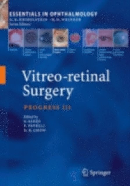 David Chow, Fabio Patelli, Stanislao Rizzo - Vitreo-retinal Surgery, E-bok
