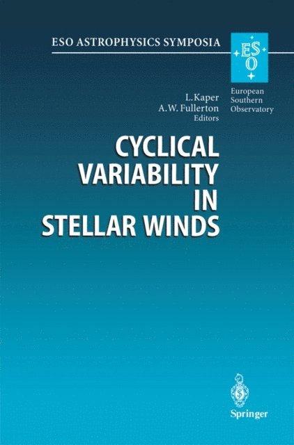 Alexander W. Fullerton, Lex Kaper - Cyclical Variability in Stellar Winds, E-bok