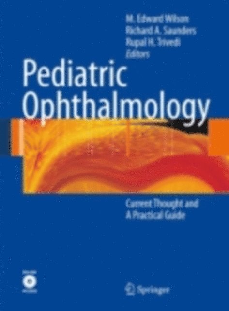 Trivedi Rupal, Richard Saunders, Edward M. Wilson - Pediatric Ophthalmology, E-bok