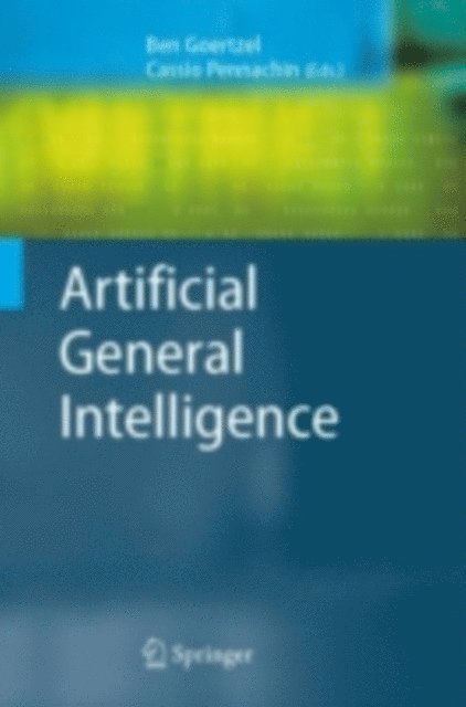 Cassio Pennachin, Ben Goertzel - Artificial General Intelligence, E-bok