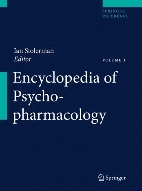 Ian P. Stolerman - Encyclopedia of Psychopharmacology, E-bok