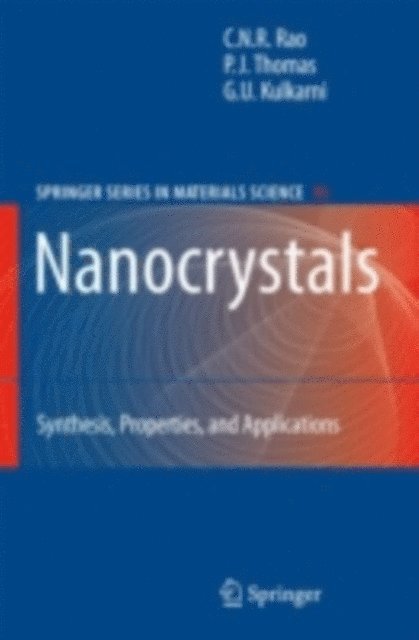 G.U. Kulkarni, P. John Thomas, C.N.R. Rao - Nanocrystals:, E-bok