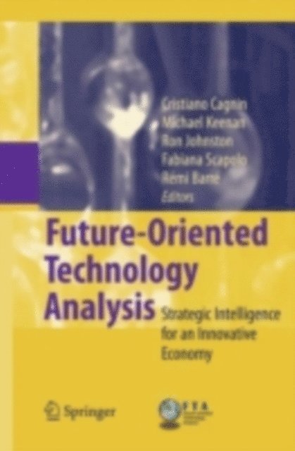 Remi Barre, Fabiana Scapolo, Ron Johnston, Michael Keenan, Cristiano Cagnin - Future-Oriented Technology Analysis, E-bok