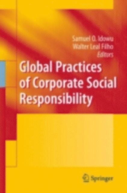 Walter Leal Filho, Samuel O Idowu - Global Practices of Corporate Social Responsibility, E-bok
