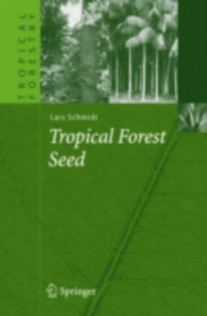 Lars H. Schmidt - Tropical Forest Seed, E-bok