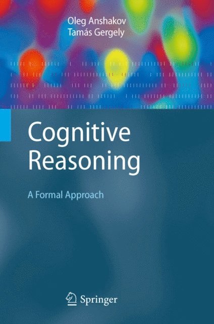 Tamas Gergely, Oleg M. Anshakov - Cognitive Reasoning, E-bok